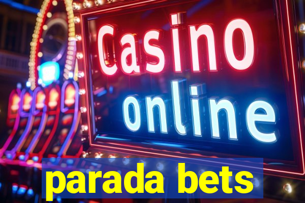 parada bets